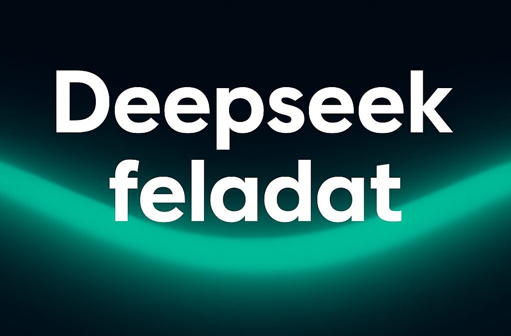 DeepSeek feladat – fedezd fel az AI erejét kihívásokkal