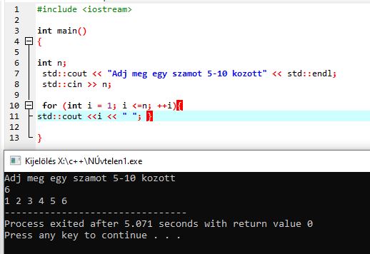 C++ ciklusok – for ciklus, amely 1-től a felhasználó által megadott számig kiírja a számokat.
